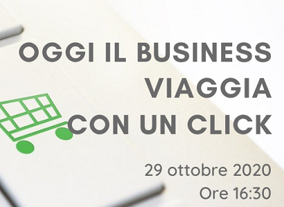 Webinar live: Oggi il business viaggia con un click